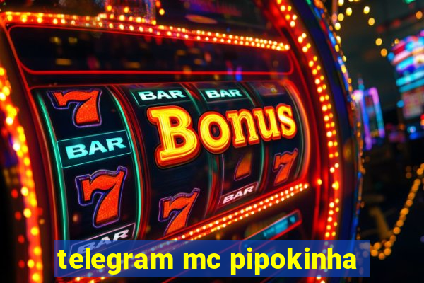 telegram mc pipokinha